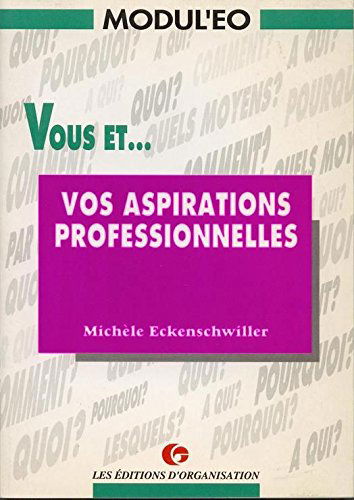 Vous et vos aspirations professionnelles