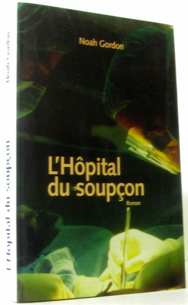 L'hôpital du soupçon