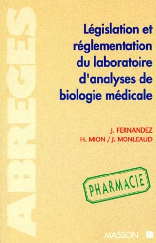 Législation et réglementation du laboratoire d'analyses de biologie médicale