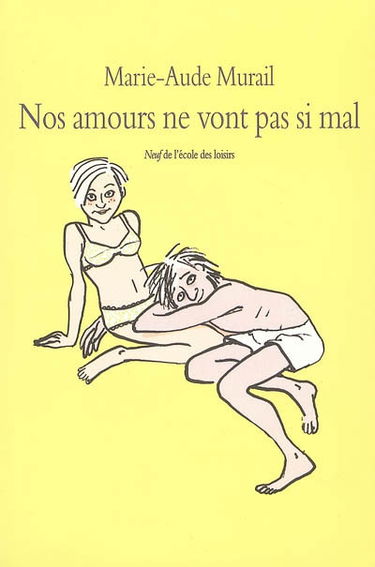 Nos amours ne vont pas si mal