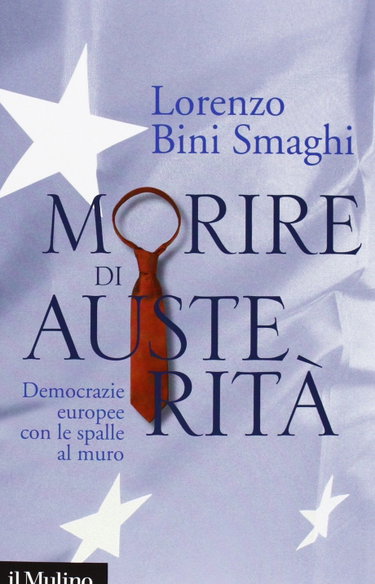 Couverture de Morire di austerità. Democrazie europee con le spalle al muro