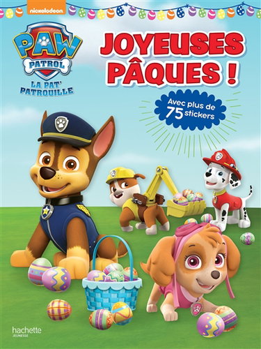 Couverture de La Pat' Patrouille : joyeuses Pâques ! par Nickelodeon