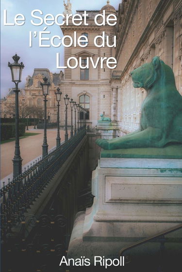 Le Secret de l'Ecole du Louvre