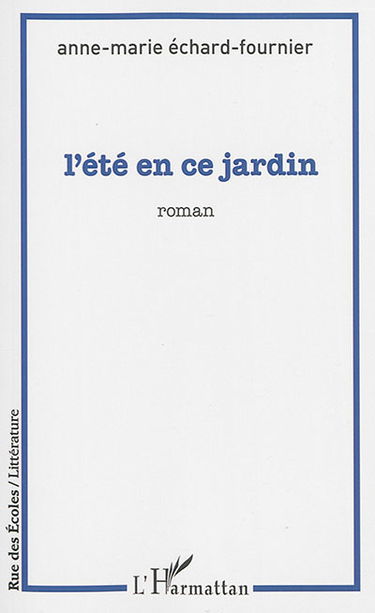 L'été en ce jardin