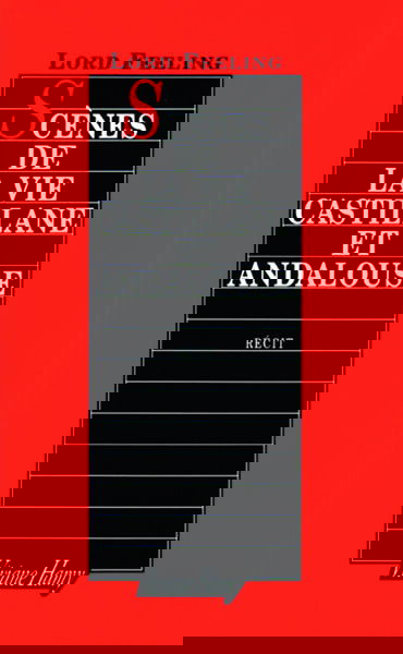 Scènes de la vie castillane et andalouse : récits