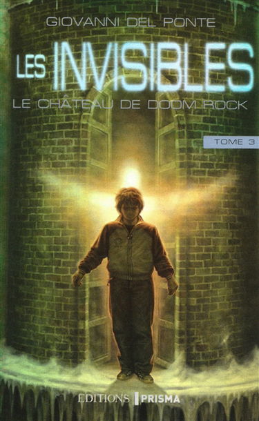 Les invisibles. Vol. 3. Le château de Doom Rock
