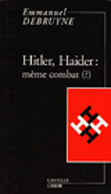 Hitler, Haider : même combat ?