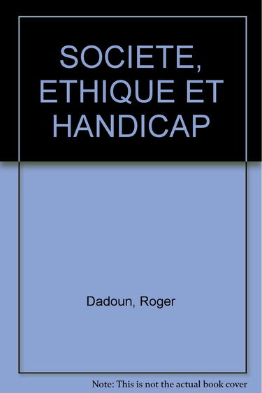 Société, éthique et handicap