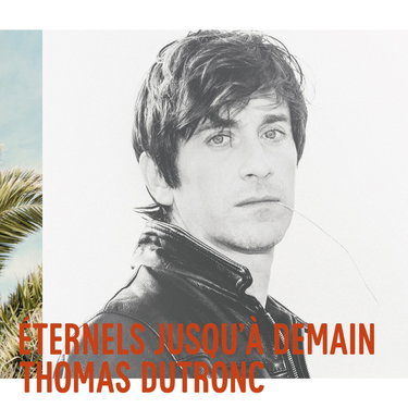 Couverture de Eternels Jusqu'a. -Digi [Import] par Thomas Dutronc