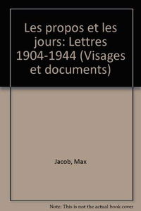 Les propos et les jours : lettres 1904-1944