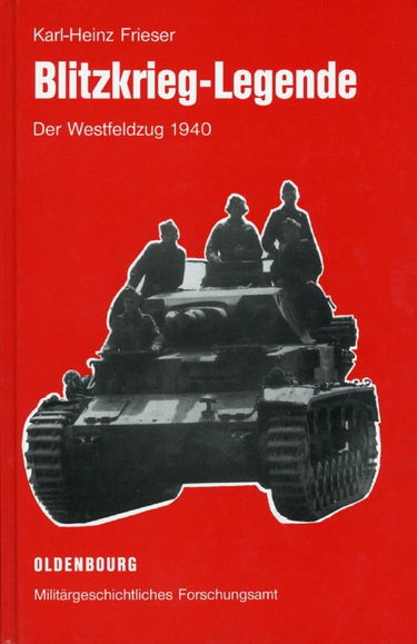 Blitzkrieg Legende - Der Westfeldzug 1940