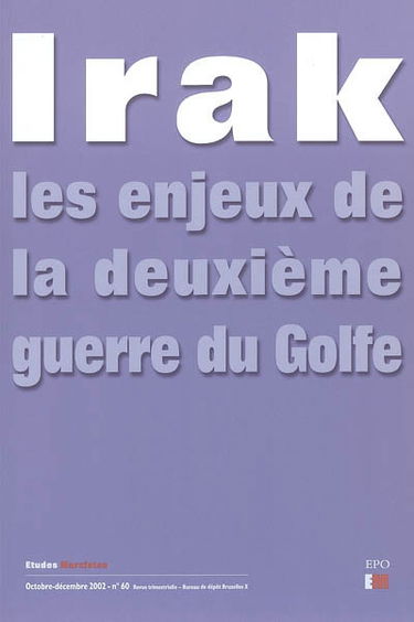 Etudes marxistes, n° 60. Irak : les enjeux de la deuxième guerre du Golfe