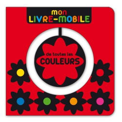 Mon livre-mobile : de toutes les couleurs