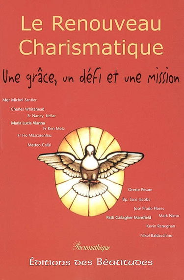 Le renouveau charismatique : une grâce, un défi et une mission