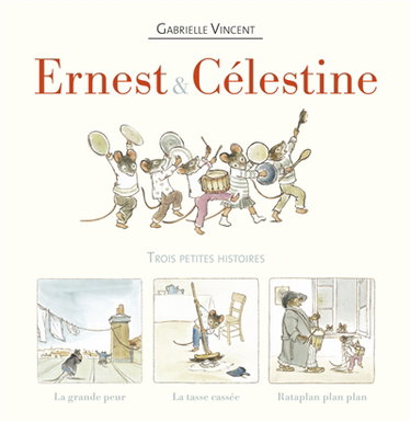 Ernest & Célestine : trois petites histoires