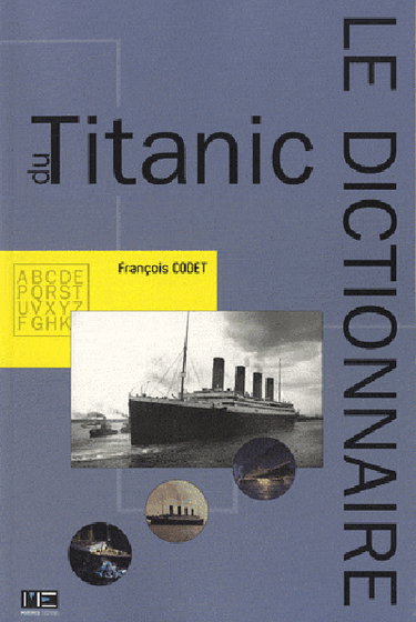 Couverture de Le dictionnaire du Titanic