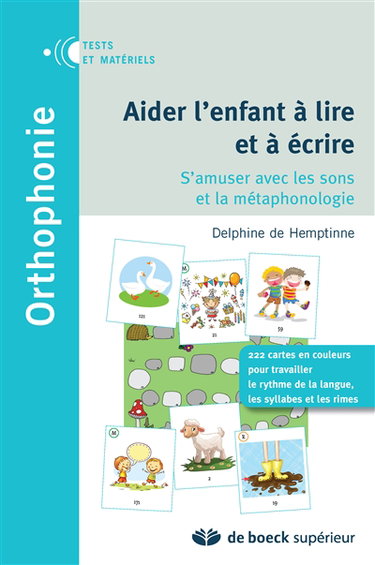 Aider l'enfant à lire et à écrire : s'amuser avec les sons et la métaphonologie