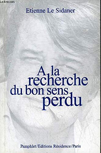 Couverture de A la recherche du bon sens perdu