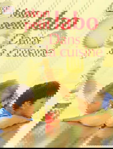 Mon petit labo. Vol. 2. Dans la cuisine