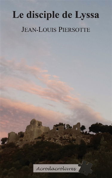 Le disciple de Lyssa : polar