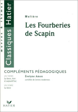 Les fourberies de Scapin: Texte intégral