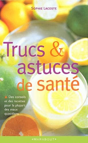 Trucs et astuces de santé