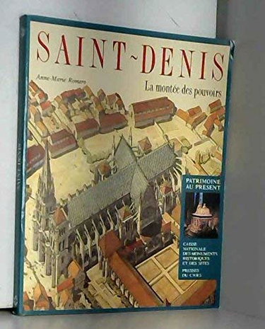 Couverture de Saint-Denis : La montée des pouvoirs