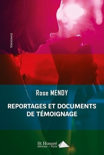 REPORTAGES ET DOCUMENTS DE TEMOIGNAGE