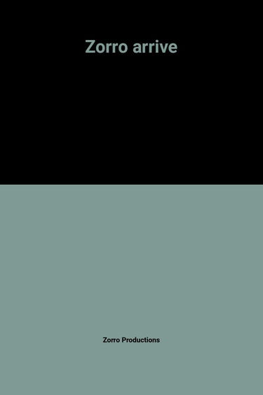 Zorro arrive !