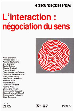 Connexions, numéro 57. Interaction : négociation du sens