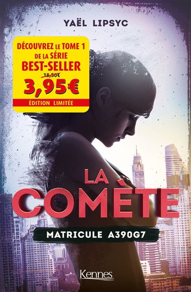 La comète. Vol. 1. Matricule A390G7