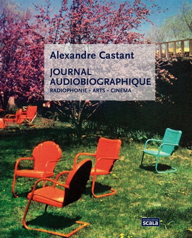 Journal audiobiographique : radiophonie, arts, cinéma
