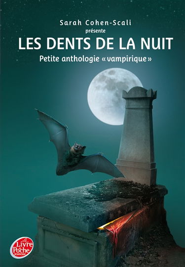 Les dents de la nuit : petite anthologie vampirique