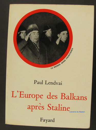 L'Europe des Balkans après Staline