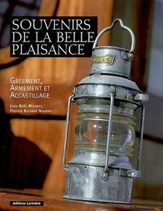 Souvenirs de la belle plaisance : gréement, armement et accastillage