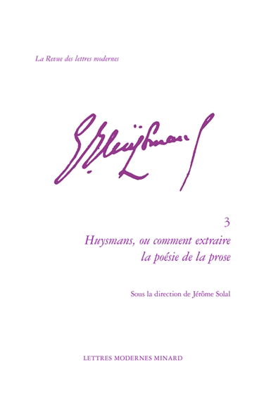 Huysmans ou Comment extraire la poésie de la prose