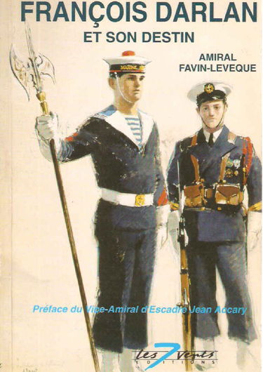 François Darlan et son destin