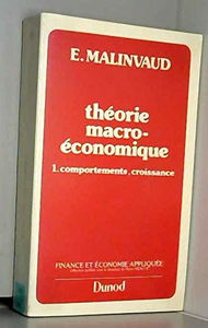 Théorie macroéconomique. Vol. 1. Comportements, croissance