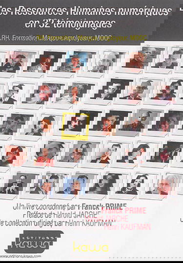 Les ressources humaines numériques en 32 témoignages : RH, formation, marque employeur, MOOC