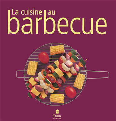 La cuisine au barbecue