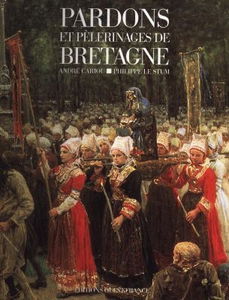 Pardons et pèlerinages de Bretagne