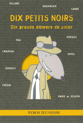 Dix petits noirs : dix grands noms du polar