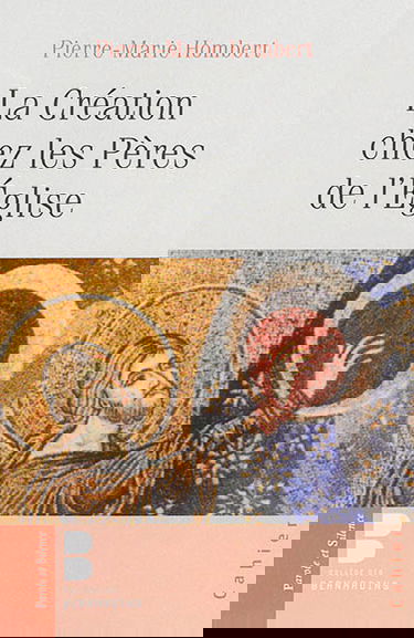 La Création chez les Pères de l'Eglise