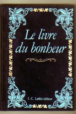 Couverture de le livre du boheur [Hardcover] [Jan 01, 1986] jean claude lattès par Jean-Claude Lattès