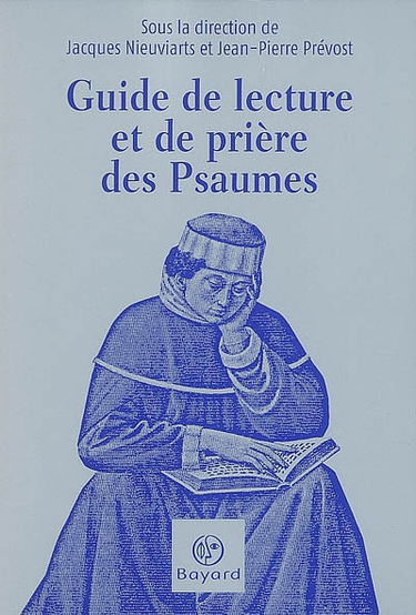 Guide de lecture et de prière des Psaumes