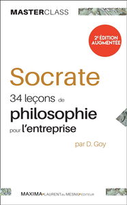 Socrate : 34 leçons de philosophie pour l'entreprise