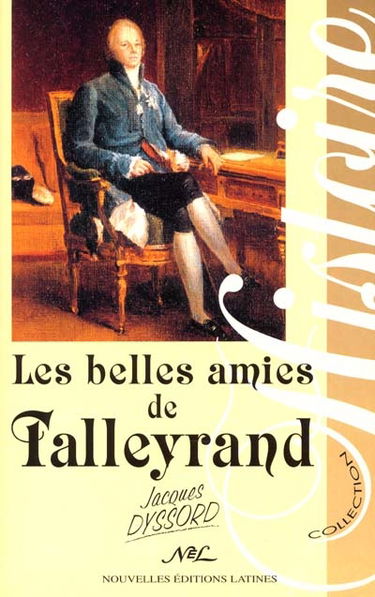 Les belles amies de monsieur de Talleyrand : récit historique