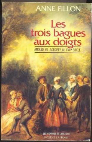 Les Trois bagues aux doigts : amours villageoises au XVIIIe siècle