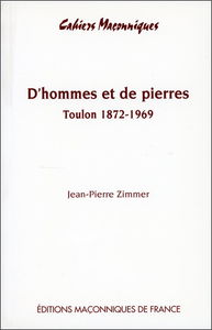D'hommes et de pierres : le temple maçonnique de la rue Revel à Toulon 1872-1969