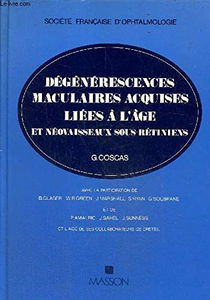 Dégénérescences maculaires acquises liées à l'âge et néovaisseaux sous-rétiniens